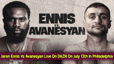 Ennis Vs Avanesyan 7/13/24 July 13th 2024